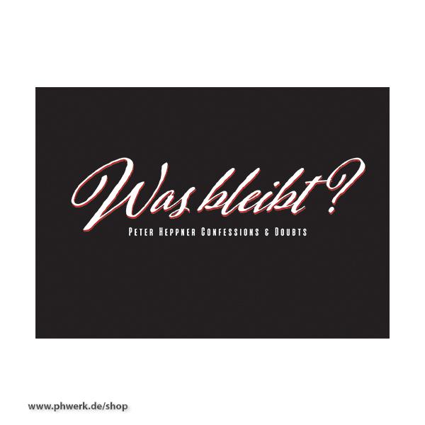 Preview: PH T-Shirt - Was bleibt?