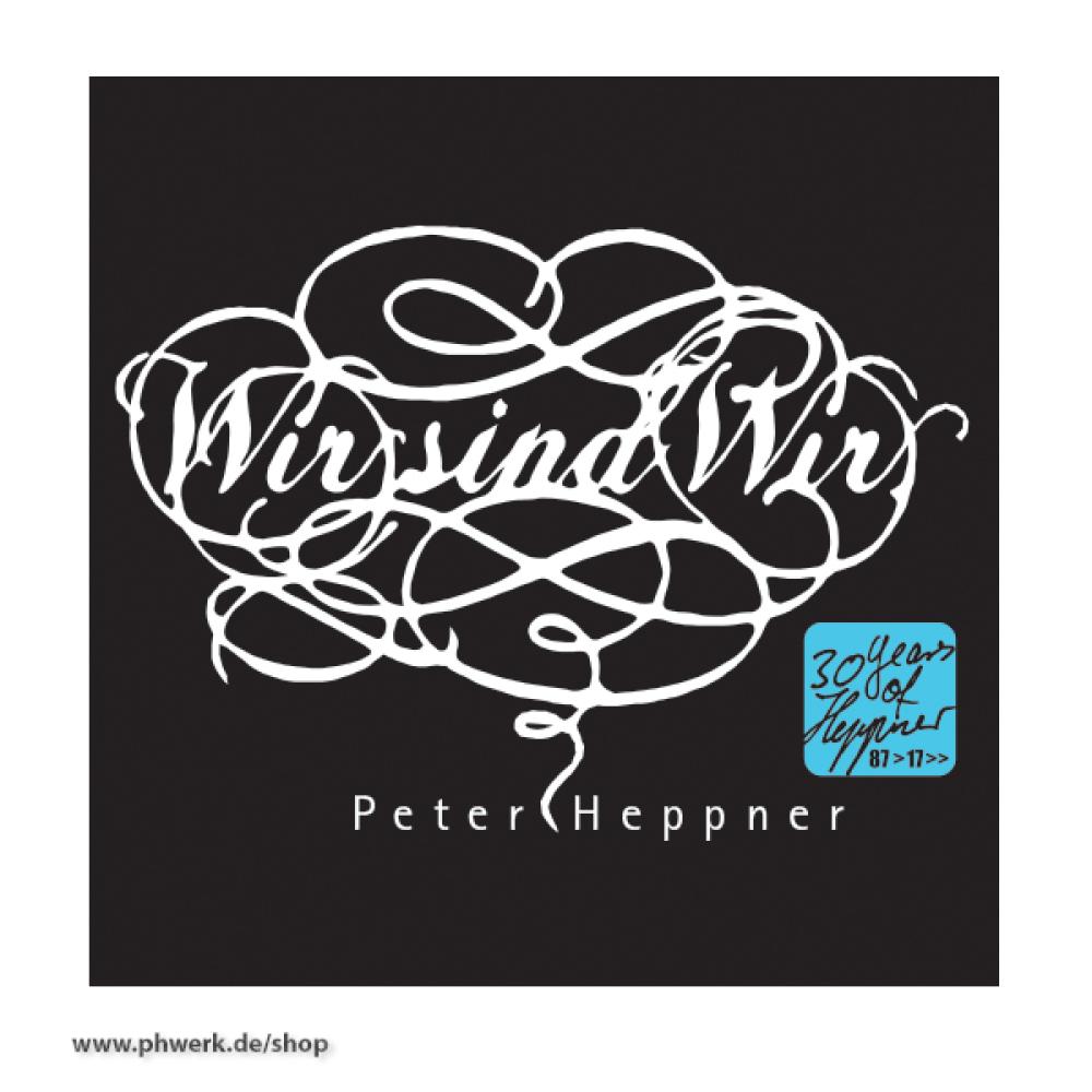 PH T-Shirt - Wir sind Wir